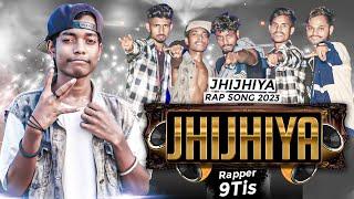 JHIJHIYA || Jhijhiya Rap Song 2023 || Maithili Rap Song 2023 || 9Tis || Niteshbhai_715