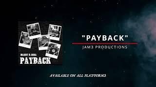 [AUDIO] "PAYBACK" - Produced by Manny D. Rosa | JAM3 Productions