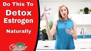 Herbal Detox Cleanse : Do this to Detox Estrogen Naturally - VitaLife Show Episode 237