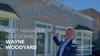 Meet Manager and Regional VP Wayne Woodyard | Berkshire Hathaway HomeServices California Properties