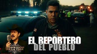 Mario Guevara El Reportero del Pueblo Corridos de La Vida