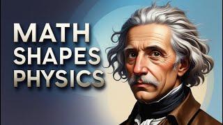 How Math Shapes Our World: Exploring Physics from Atoms to Galaxies Through Equations
