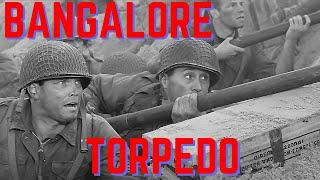 The Bangalore Torpedo (WW2)