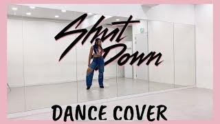 BLACKPINK ‘SHUT DOWN’ - DANCE COVER
