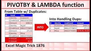 PIVOTBY & LAMBDA Functions to Covert Bad Data Into Proper Table, When There Are Duplicates. EMT 1877