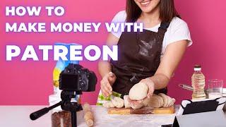 How to make money with Patreon, step by step guide