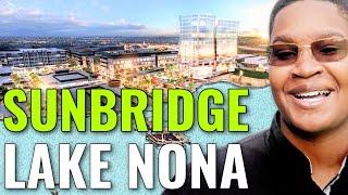 Is Sunbridge the New Lake Nona?