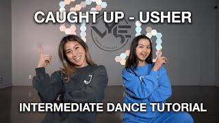 Intermediate Dance Tutorial | Caught Up - Usher Choreography