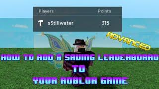 How to Add a SAVING LEADERBOARD To Your Roblox Game - Roblox Studio Tutorial - [Advanced]