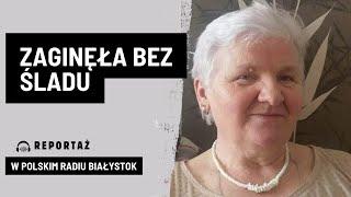 Wyszła na grzyby, nigdy nie wróciła. Eugenia Biała zaginęła bez śladu. Rodzina szuka jej od 1,5 roku