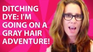 Let The Grays Begin! - Gray Hair Adventure  Ep.#1