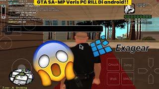 Cara Bermain GTA SA-MP Veris PC RILL Di android(Exagear Emulator : Only Snapdragon)