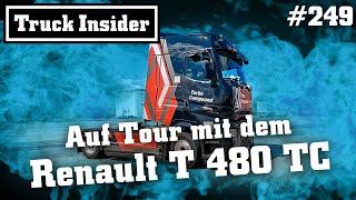 Truck Insider: Auf Tour mit dem Renault T 480 TC