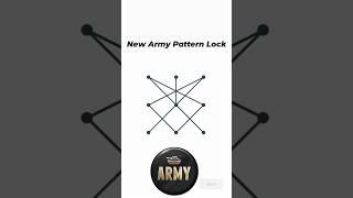 New Army Pattern Lock  #shorts #shots #youtubeshorts #ytshort #viralshort #views_viral_video_subsc