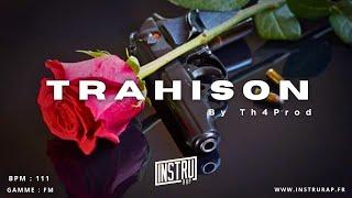 [FREE] Trap Love Instrumental Rap | TRAHISON | Instru Rap Piano Mélo By Th4Prod