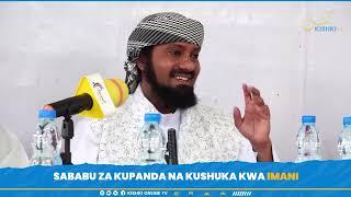 SHEIKH NURDEEN KISHK-SABABU ZA KUPANDA NA KUSHUKA KWA IMANI