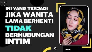 ini yang Terjadi pada Wanita Jika lama Tidak Berhubungan 1nt1m | Langsung Ajak Check in Hotel