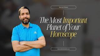 Find The Most Important Planet of Your Horoscope . Just 1 Step will make your Life worth it.