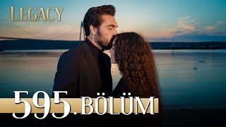 Emanet 595. Bölüm | Legacy Episode 595