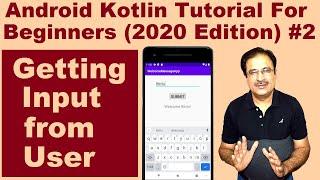 How to Get Input from User in Android Studio | Android Kotlin Tutorial #2