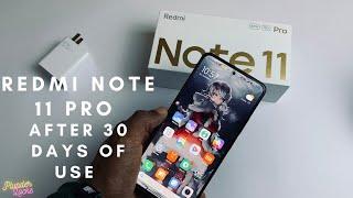 Redmi Note 11 Pro AFTER 30 DAYS OF USE : The Good, The Bad and The Ugly