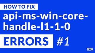 api-ms-win-core-handle-l1-1-0.dll Missing Error | Windows | 2020 | Fix #1