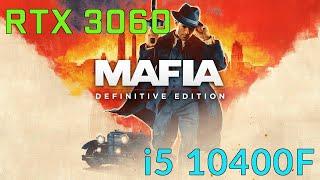 Mafia Definitive Edition l RTX 3060 + i5 10400F