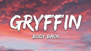 Gryffin - Body Back (Lyrics) ft. Maia Wright