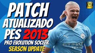 PATCH PES 2013 ATUALIZADO TEMPORADA 2025 COM FACES E UNIFORMES, TRANSFERÊNCIAS | PES 2013 PC FRACO