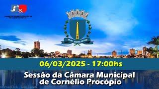 05ª SESSÃO ORDINÁRIA DA CÂMARA MUNICIPAL DE CORNÉLIO PROCÓPIO - 06/03/ 2025.