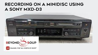 Minidisc Recording Sony MXD-D3 CD & Minidisc Combo Player - How to record from CD to MiniDisc