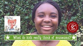 What do kids really think of museums?