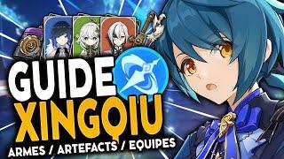 TOUJOURS AU TOP ! | Guide Xingqiu 2024 : Artéfacts, Teams & Armes ! | Genshin Impact