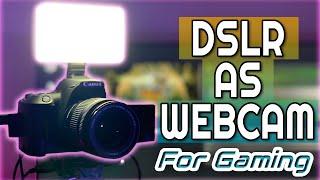 How To Use a DSLR Camera As a Webcam - High Quality Game Recording and Streaming