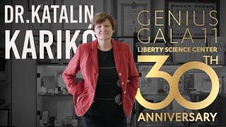 30th Anniversary Genius Gala – Katalin Karikó