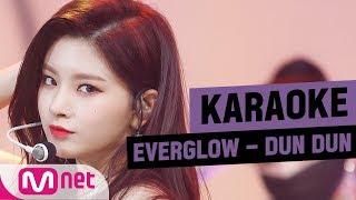 [MSG Karaoke] EVERGLOW - DUN DUN