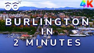 TRAVELING IN TWO MINUTES | BURLINGTON | VERMONT