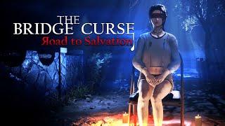 The Bridge Curse: Road to Salvation. Прохождение на русском ▶ 2