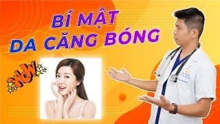 Bí mật để có làn da căng bóng như hotgirl hàn quốc|Dr.Ngọc