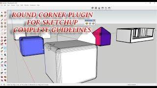 How to use round corner plugin in sketchup - complete guidelines.