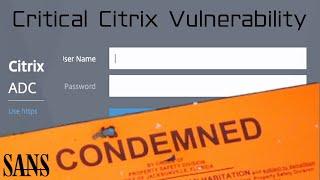 What you Need To Know About The Critical Citrix Gateway (Netscaler) Vulnerability CVE-2019-19781