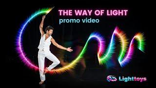 THE WAY OF LIGHT - Another level | Pyroterra Lighttoys promo