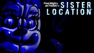 Five Nights At Freddy's: Sister Location - Circus Baby, Baby, Baby, Oh - Full Game Playthrough
