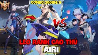 VUX LEO RANK CAO THỦ VỚI AIRI COMBO BÍCH HẢI THÁNH NỮ VÀ THỨ NGUYÊN VỆ THẦN LIÊN QUÂN MOBILE