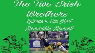 The Two Irish Brothers: Some of our favorite Notre Dame football moments