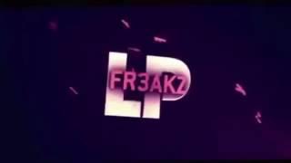 FreakzLP Intro Song 2014