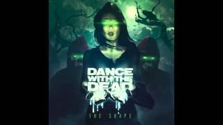 DANCE WITH THE DEAD - Adrift