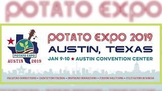 What's coming up at Potato Expo 2019 in Austin Texas!