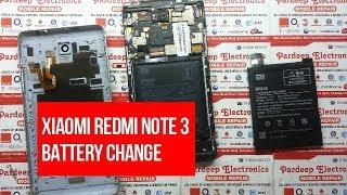 Xiaomi Redmi Note 3 battery change ! Pardeep Electronics