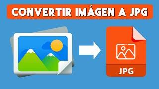 Como Convertir una Imagen a JPG Sin Programas